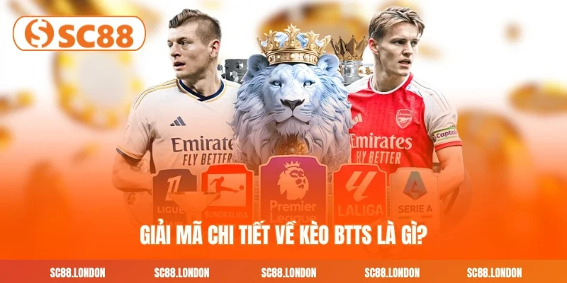 Giải mã chi tiết về Kèo BTTS là gì?